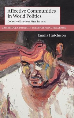 Affective Communities in World Politics - Hutchison, Emma