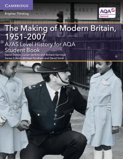 A/As Level History for Aqa the Making of Modern Britain, 1951-2007 Student Book - Dutton, David; Jenkins, Lucien; Kerridge, Richard