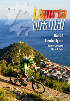 Liguria Trails!, m. 1 Buch, m. 1 Beilage - Glaser, Ralf