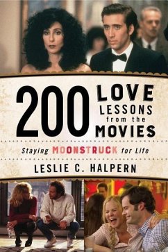 200 Love Lessons from the Movies - Halpern, Leslie C