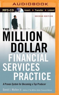 The Million-Dollar Financial Services Practice: A Proven System for Becoming a Top Producer - Mullen, David J.