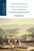 The Borders of Race in Colonial South Africa