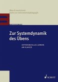 Zur Systemdynamik des Übens