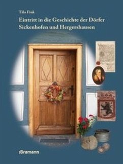 Eintritt in die Geschichte der Dörfer Sickenhofen und Hergershausen - Fink, Tilo