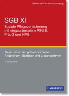 SGB XI - Soziale Pflegeversicherung mit eingearbeitetem PSG II, PrävG und HPG