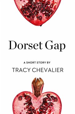 Dorset Gap (eBook, ePUB) - Chevalier, Tracy