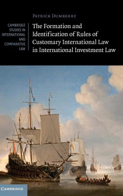 The Formation and Identification of Rules of Customary International Law in International Investment Law - Dumberry, Patrick