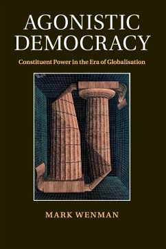Agonistic Democracy - Wenman, Mark (University of Nottingham)