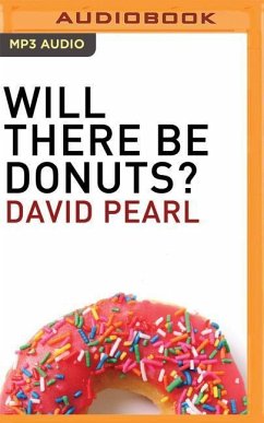 Will There Be Donuts? - Pearl, David