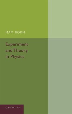 Experiment and Theory in Physics - Born, Max