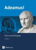 Adeamus! - Ausgabe A: Texte und Übungen
