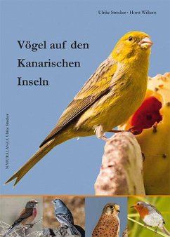 Vögel auf den Kanarischen Inseln - Strecker, Ulrike; Wilkens, Horst