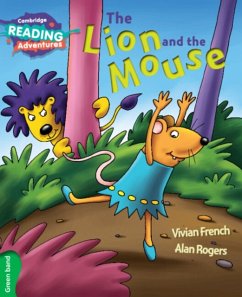 Cambridge Reading Adventures the Lion and the Mouse Green Band - French, Vivian