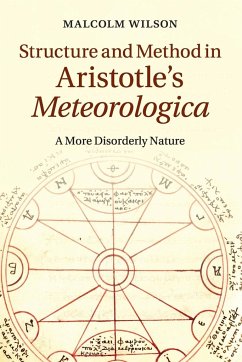 Structure and Method in Aristotle's Meteorologica - Wilson, Malcolm