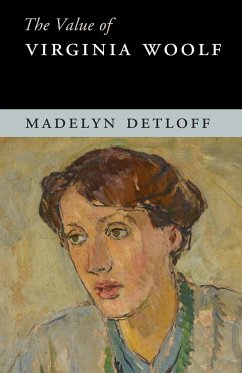 The Value of Virginia Woolf - Detloff, Madelyn
