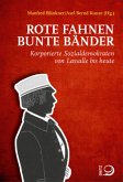 Rote Fahnen, bunte Bänder