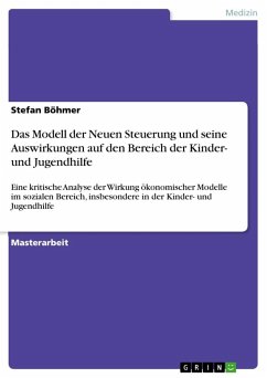 Das Modell der Neuen Steuerung und seine Auswirkungen auf den Bereich der Kinder- und Jugendhilfe - Böhmer, Stefan