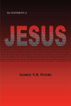 THE TESTIMONY OF JESUS - Peters, George N. H.