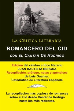 Romancero Del Cid con el Cantar De Rodrigo; Colección La Crítica Literaria por el célebre crítico literario Juan Bautista Bergua, Ediciones Ibéricas - Bergua, Juan Bautista; Guarner, Luis