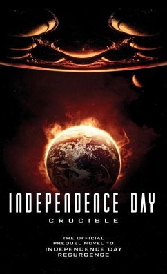 Independence Day: Crucible: The Official Prequel - Keyes, Greg