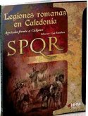 Las legiones romanas en Caledonia : Agrícola frente a Calgaco