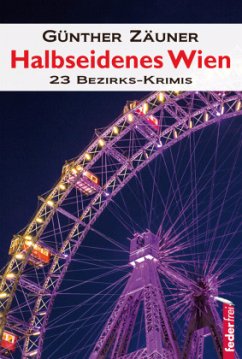 Halbseidenes Wien - Zäuner, Günther