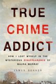 True Crime Addict (eBook, ePUB)