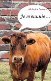 Je m'ennuie ... (eBook, ePUB)
