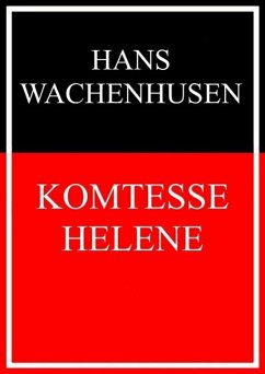 Komtesse Helene (eBook, ePUB) - Wachenhusen, Hans