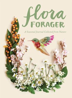 Flora Forager: A Seasonal Journal Collected from Nature - Collins, Bridget Beth