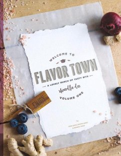 Cover Welcome to Flavor Town: A Lovely Bunch of Tasty Bits Volume 1