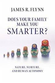 Does Your Family Make You Smarter? - Flynn, James R