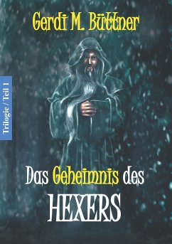 Das Geheimnis des Hexers - Büttner, Gerdi M.
