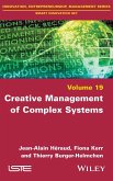 Creative Management of Complex Systems