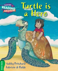 Cambridge Reading Adventures Turtle Is a Hero Green Band - Pritchard, Gabby