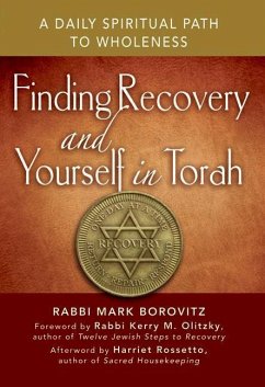Finding Recovery and Yourself in Torah - Borovitz, Rabbi Mark