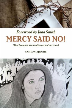 Mercy Said No! - Ajilore, Samson