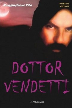 DOTTOR VENDETTI - Vita, Massimiliano