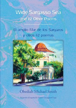 Wide Sargasso Sea & 62 Other Poems - Smith, Obediah Michael