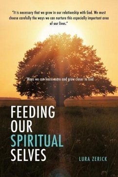 Feeding Our Spiritual Selves - Zerick, Lura