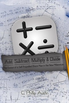 Add, Subtract, Multiply & Divide - Austin, C. Phillip