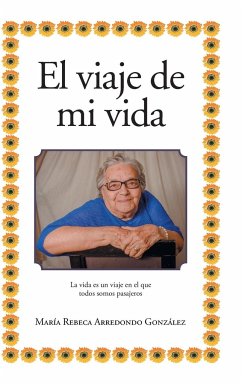 El viaje de mi vida - González, María Rebeca Arredondo