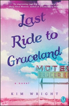Last Ride to Graceland (eBook, ePUB) - Wright, Kim