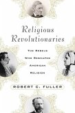 Religious Revolutionaries (eBook, ePUB)