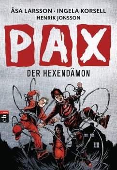 Der Hexendämon / PAX Bd.4 (eBook, ePUB) - Larsson, Åsa; Korsell, Ingela