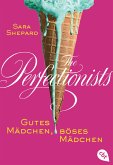 Gutes Mädchen, böses Mädchen / The Perfectionists Bd.2 (eBook, ePUB)
