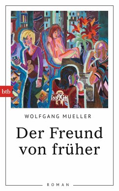 Der Freund von früher (eBook, ePUB) - Mueller, Wolfgang