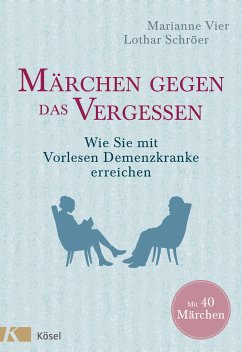 Märchen gegen das Vergessen (eBook, ePUB) - Vier, Marianne; Schröer, Lothar