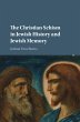 The Christian Schism in Jewish History... - Bild 1