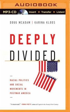 Deeply Divided: Racial Politics and Social Movements in Post-War America - Mcadam, Doug; Kloos, Karina
